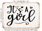 DECORATIVE METAL SIGN - Its a Girl - 2 - Vintage Rusty Look